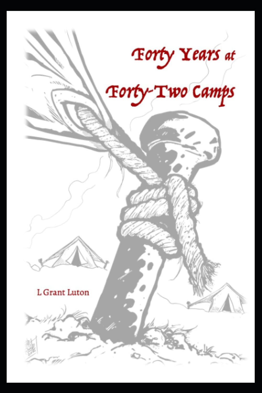 Forty Years at Forty-Two Camps: Meditations on Israel's Forty-Two Wilderness Encampments
