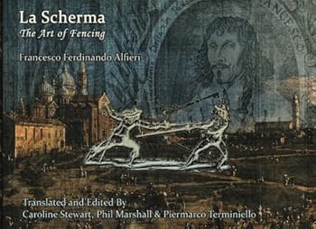 Paperback La Scherma: The Art of Fencing, Francesco Ferdinando Alfieri Book