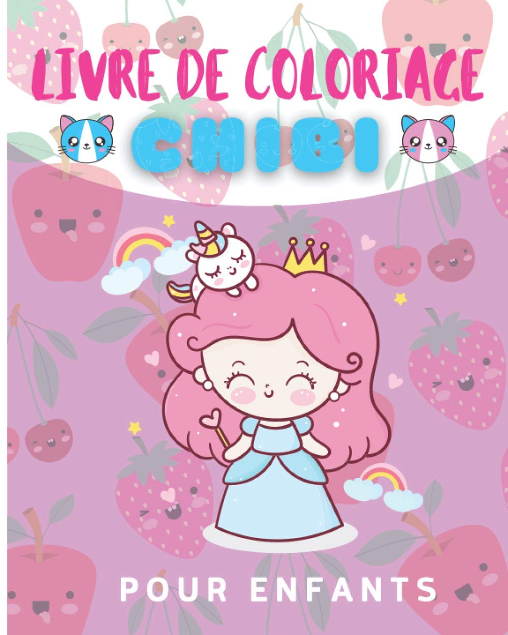 Livre de coloriage chibi: 50 dessins Chibi et Kawaii à colorier pour enfants à partir de 3 ans | Carnet de dessin et de coloriage chibi | Idéal cadeau ... | 20,32 x 25,4 cm (French Edition)