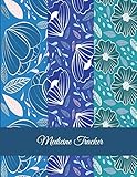 flomax shoppers drug mart  Medicine Tracker: Blue Floral Design, Daily Medicine Record Tracker 120 Pages Large Print 8.5\