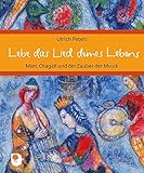 marc chagall werke kaufen  Lebe das Lied deines Lebens: Marc Chagall und der Zauber der Musik
