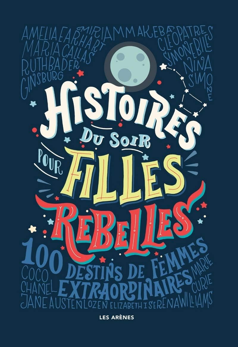 Histoires du soir pour filles rebelles Hardcover – Illustrated, 4 Oct. 2017