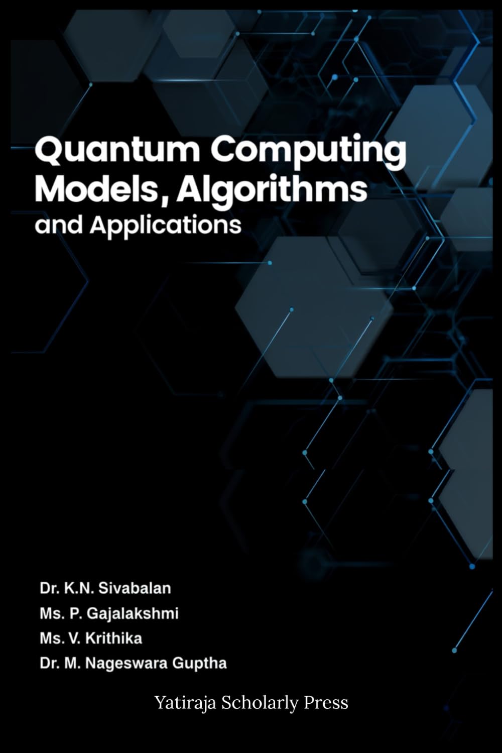 Quantum Computing : Models,Algorithms and Applications