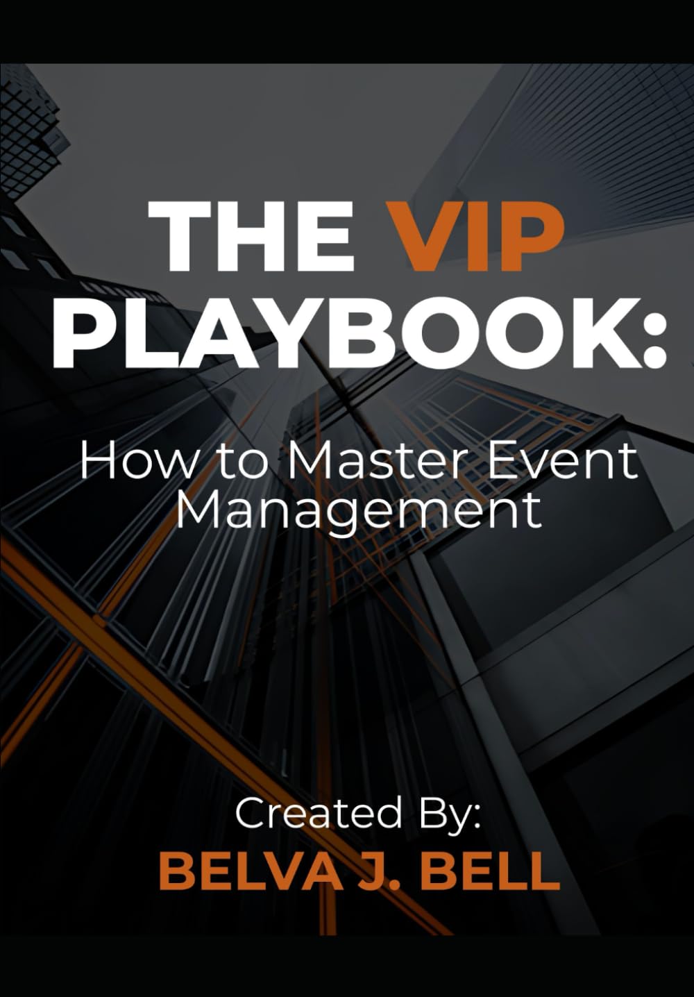 THE VIP PLAYBOOK:: How to Master Event Management