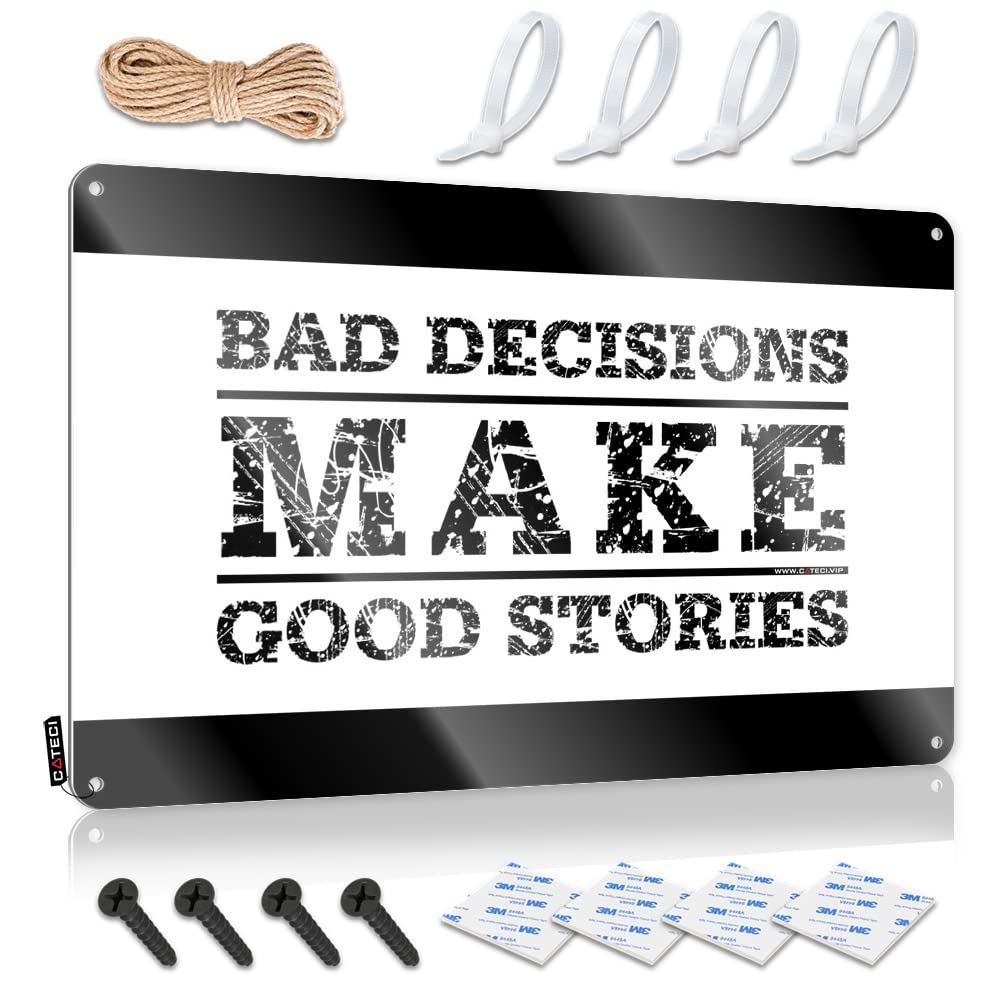 IBWNBBUSN Funny Kitchen Tin Signs Bad Decisions Make Good Stories Tin Sign Bro Cave Sign Sarcastic Metal Signs