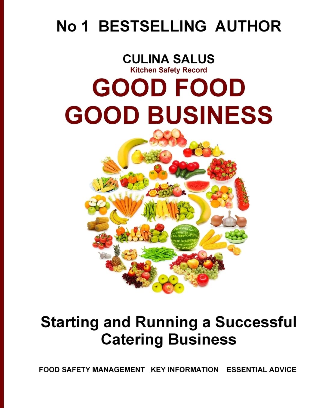 Good Food Good Business: Starting and running a successful catering business