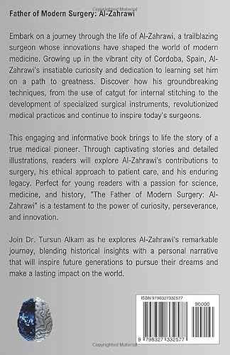 Father of Modern Surgery: Al-Zahrawi (Albucasis) (Inspiring Stories of Great Minds Series)