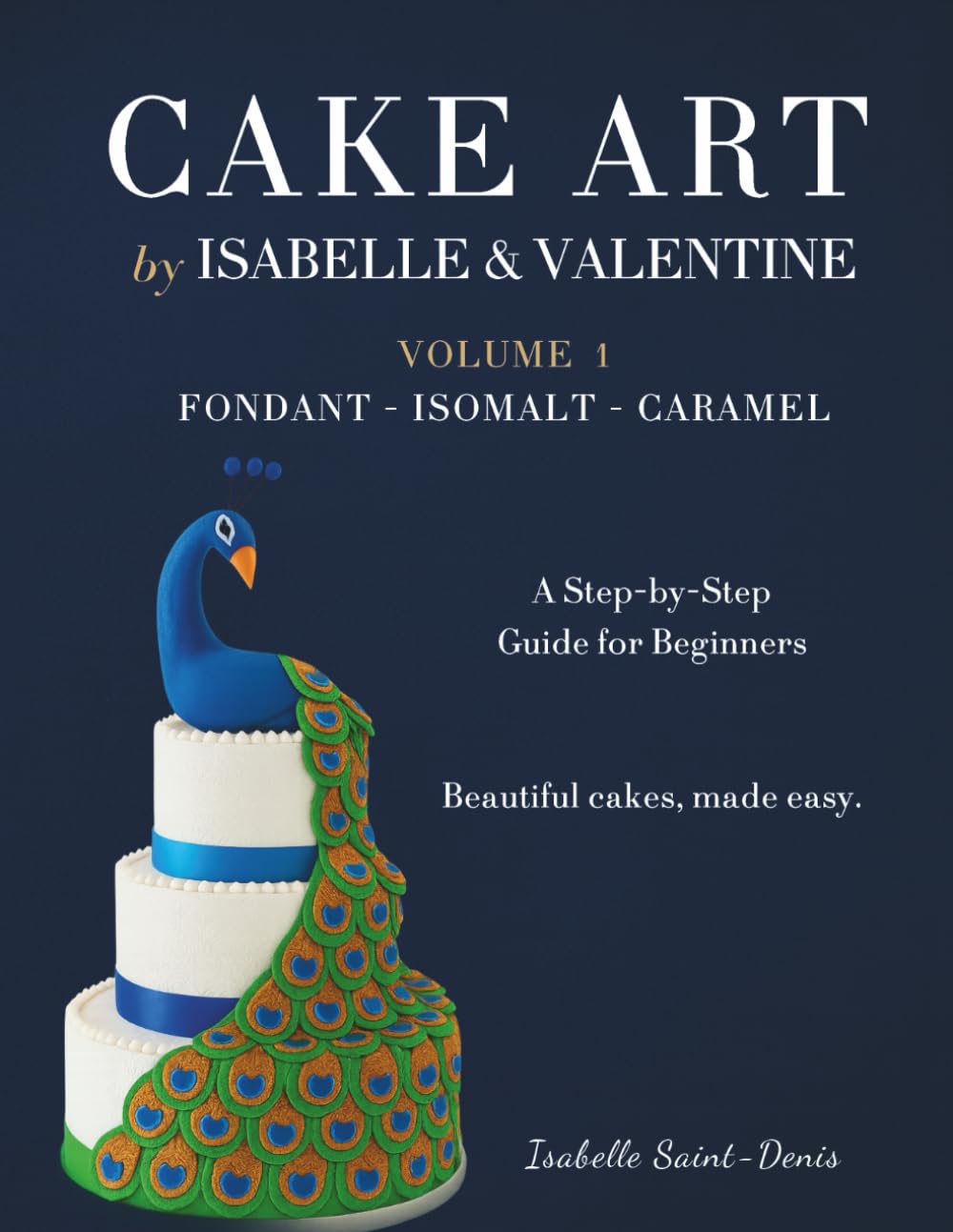 CAKE ART BY ISABELLE & VALENTINE      Paperback – December 2, 2025