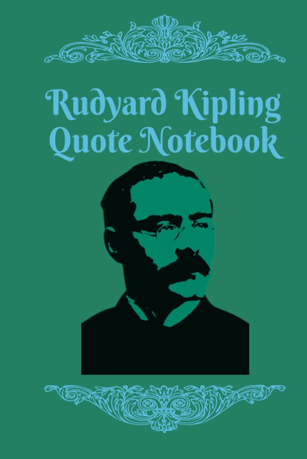Rudyard Kipling Quote Notebook
