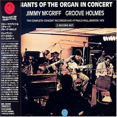 RICHARD ''GROOVE'' HOLMES GROOVE HOLMES JIMMY MCGR - Giants Of The Organ In Concert - Disque CD