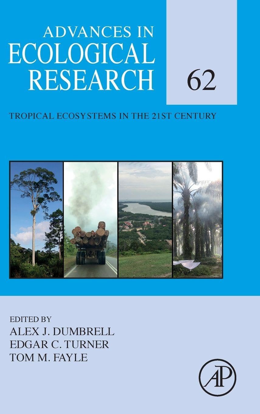 Tropical Ecosystems in the 21st Century (Volume. Dumbrell, Turner, Fayle<|