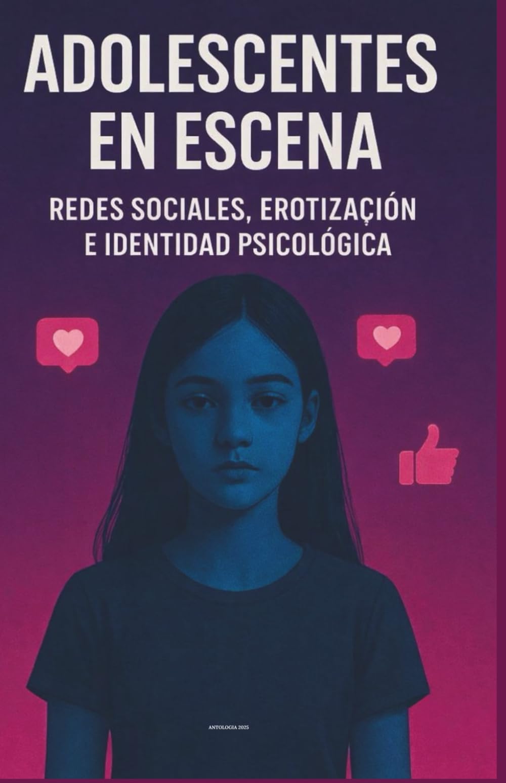 ADOLESCENTES EN ESCENA: REDES SOCIALES, EROTIZACIÓN E IDENTIDAD PSICOLÓGICA