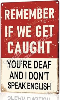 "Remember If We Get Caught" Funny Bar Sign or Man Cave Decor | 12x8″ Durable Vintage Metal Beer Signs Wall Decorations for Home Bar/Basement/Garage/Mancave, 2354