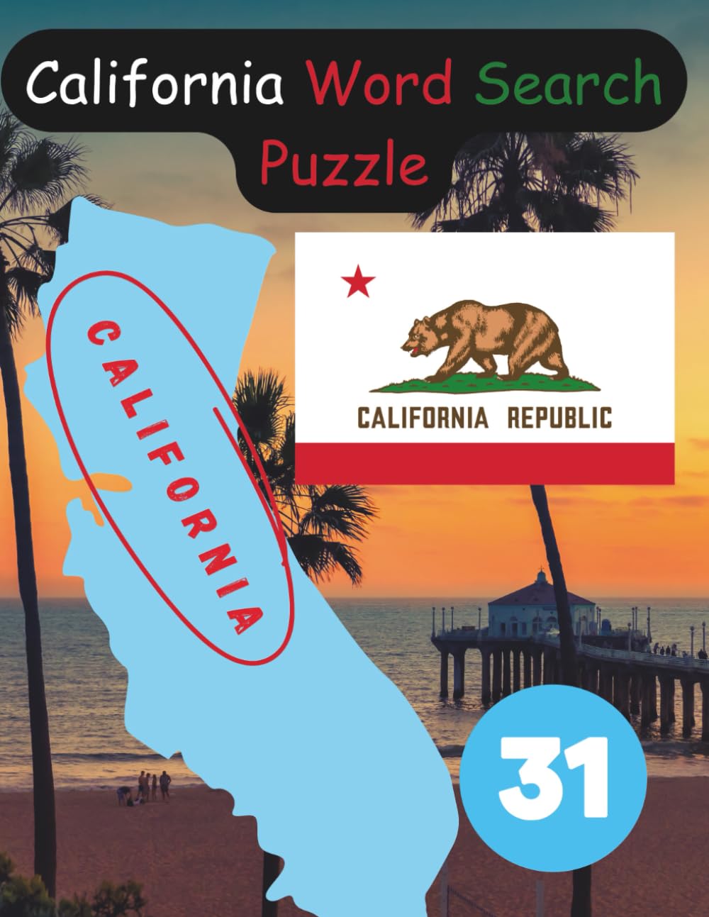 State-by-State Word Search: California Word Search Puzzle The Golden State the 31th state of the USA / 8.5 x 11" 125 Pages: California Word Search