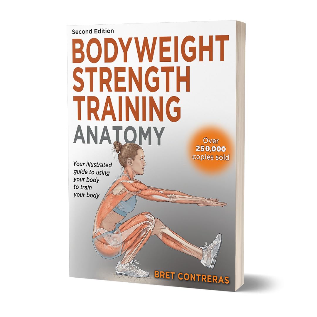 Bodyweight Strength Training Anatomy 11 Bodyweight Strength Training Anatomy