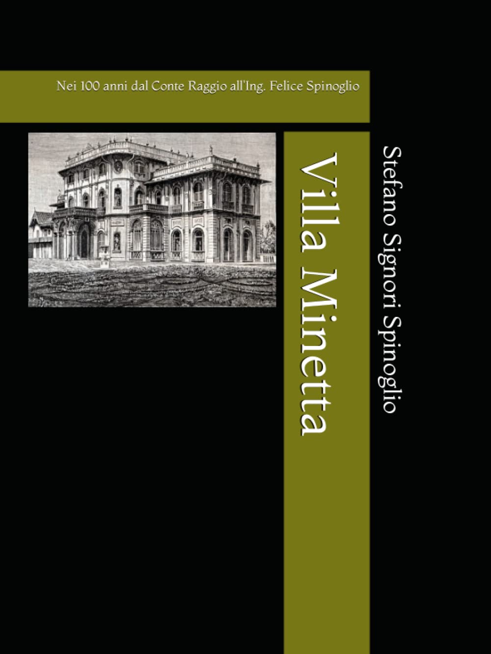 Villa Minetta document complet sur 100 ans d'histoire italienne