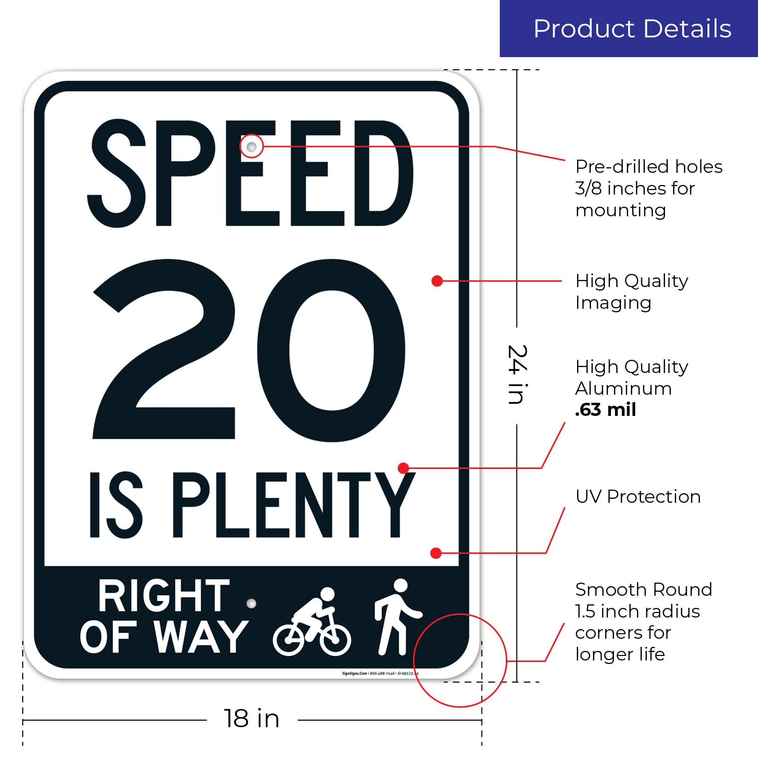 Speed 20 is Plenty Right of Way Sign, 18x24 Inches, Rust Free .063 Aluminum, Fade Resistant, Made in USA