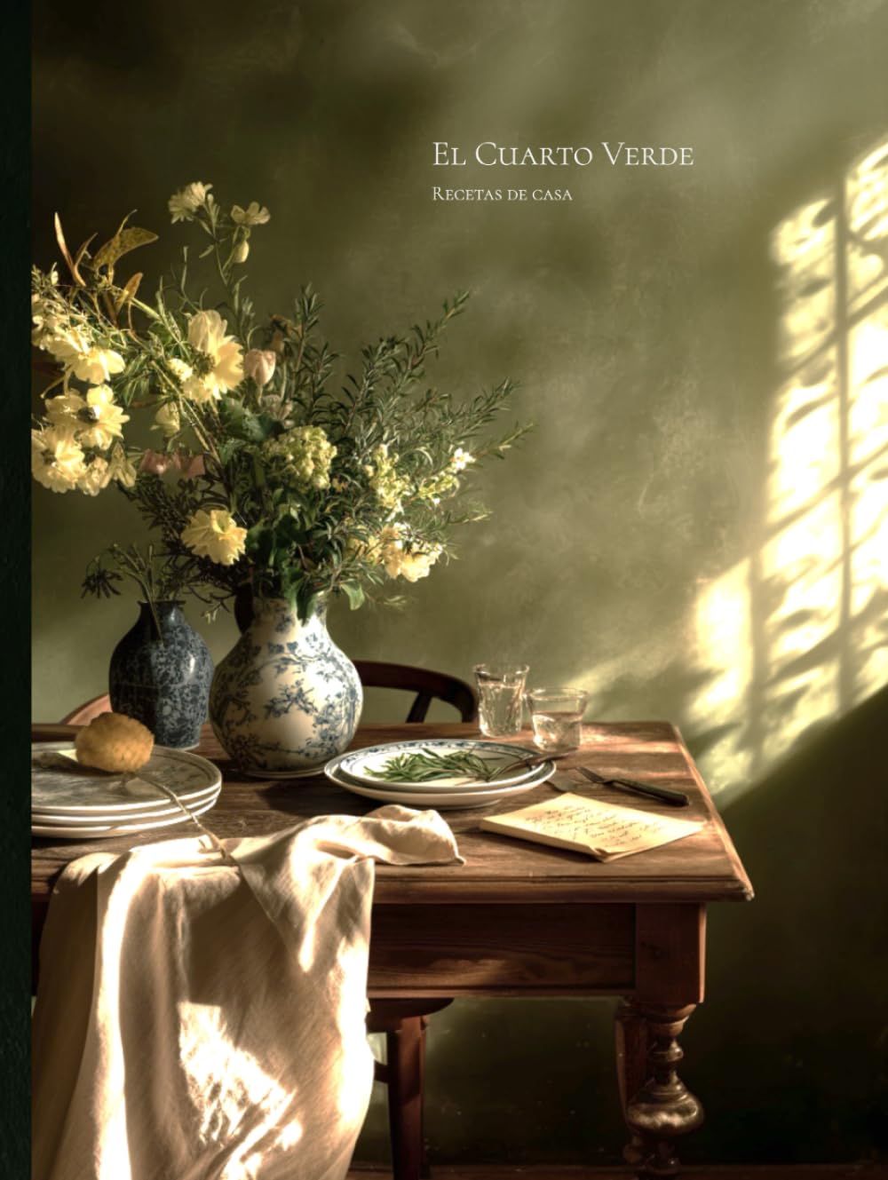 El Cuarto Verde: 85 recetas de casa