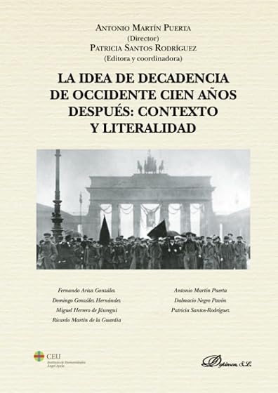 La idea de decadencia de occidente cien años después: contexto y literalidad