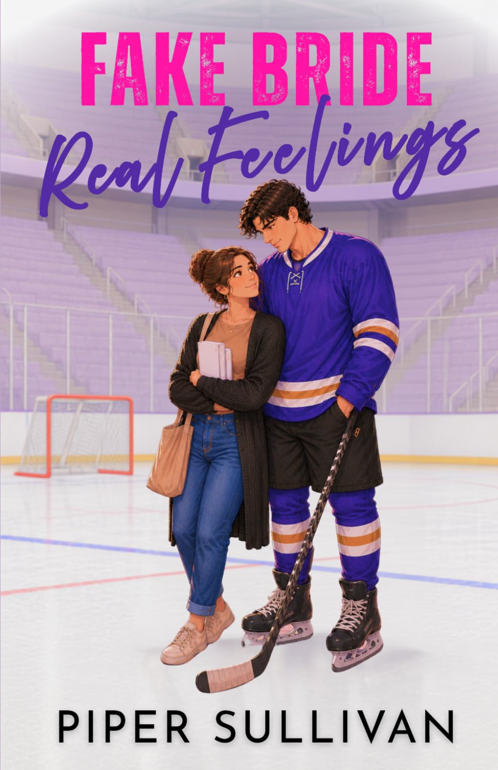 Fake Bride, Real Feelings: A Fake Marriage, Opposites-Attract, College Hockey Romance: 1 (Canadian Small Town Hockey Romances)