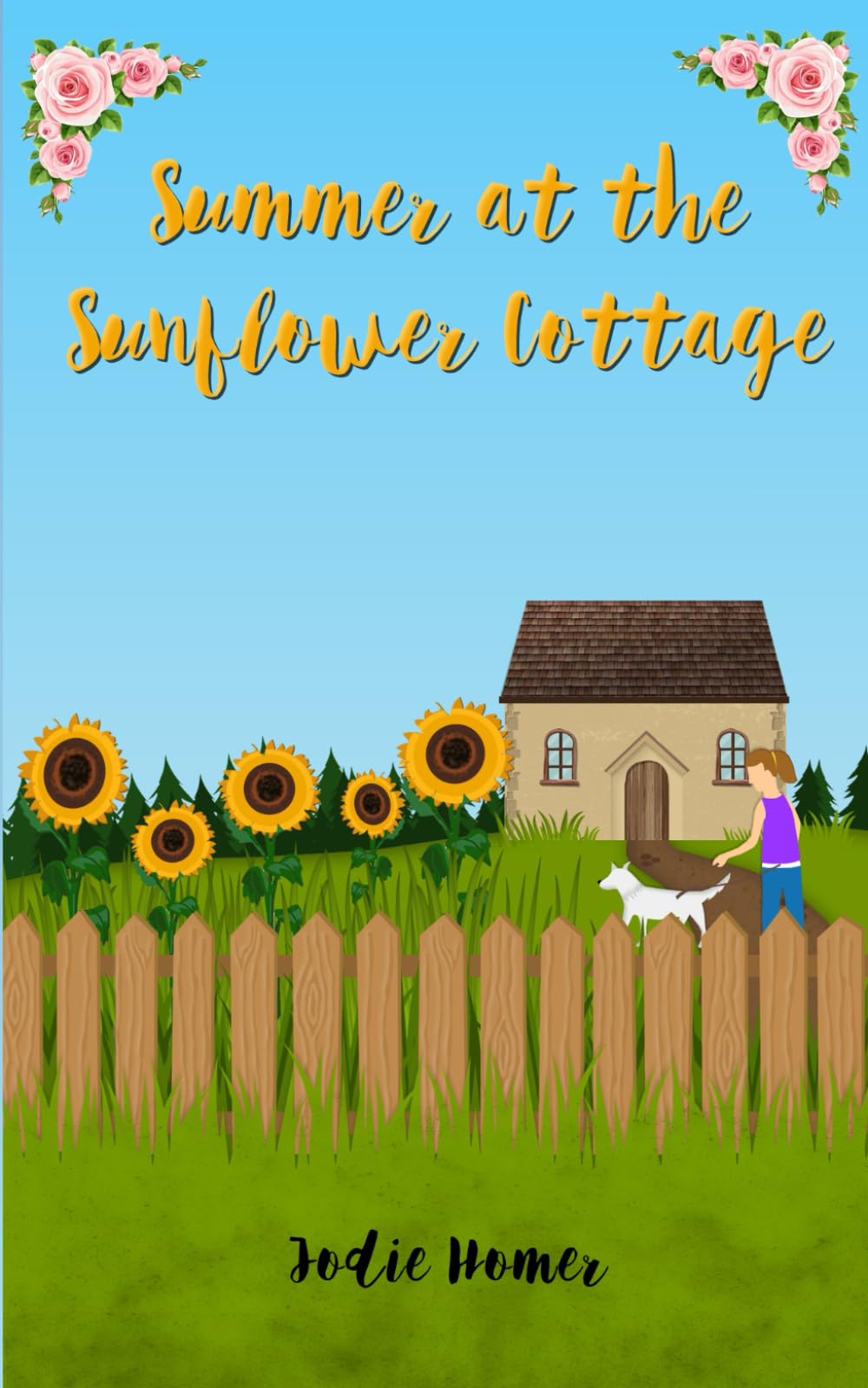 Summer at the Sunflower Cottage