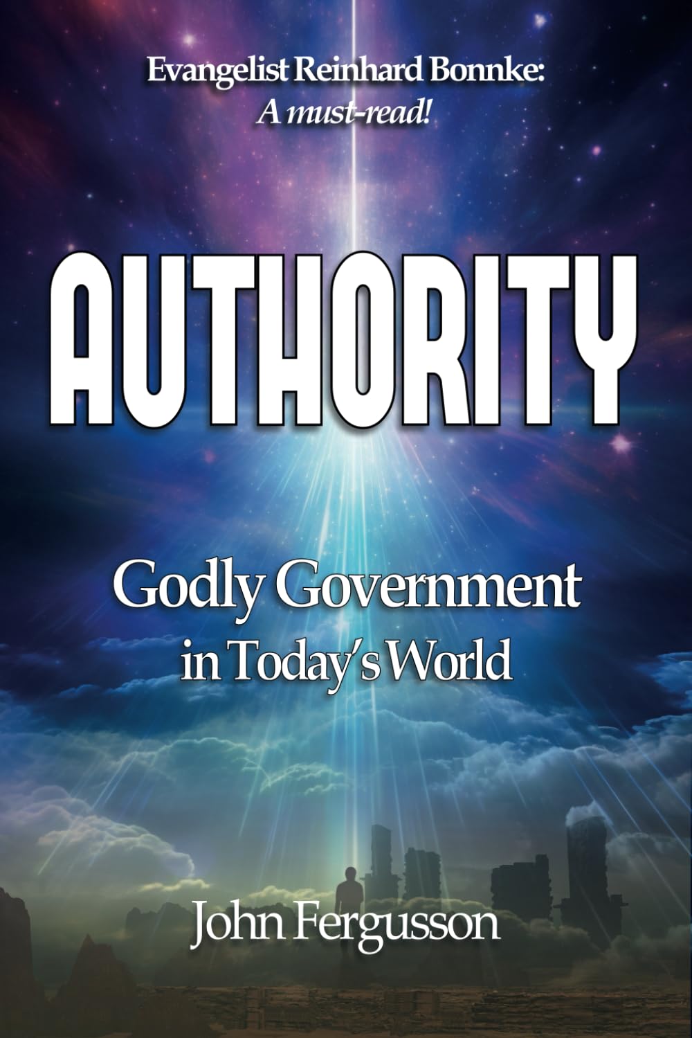 Authority: Godly Government in Today's World