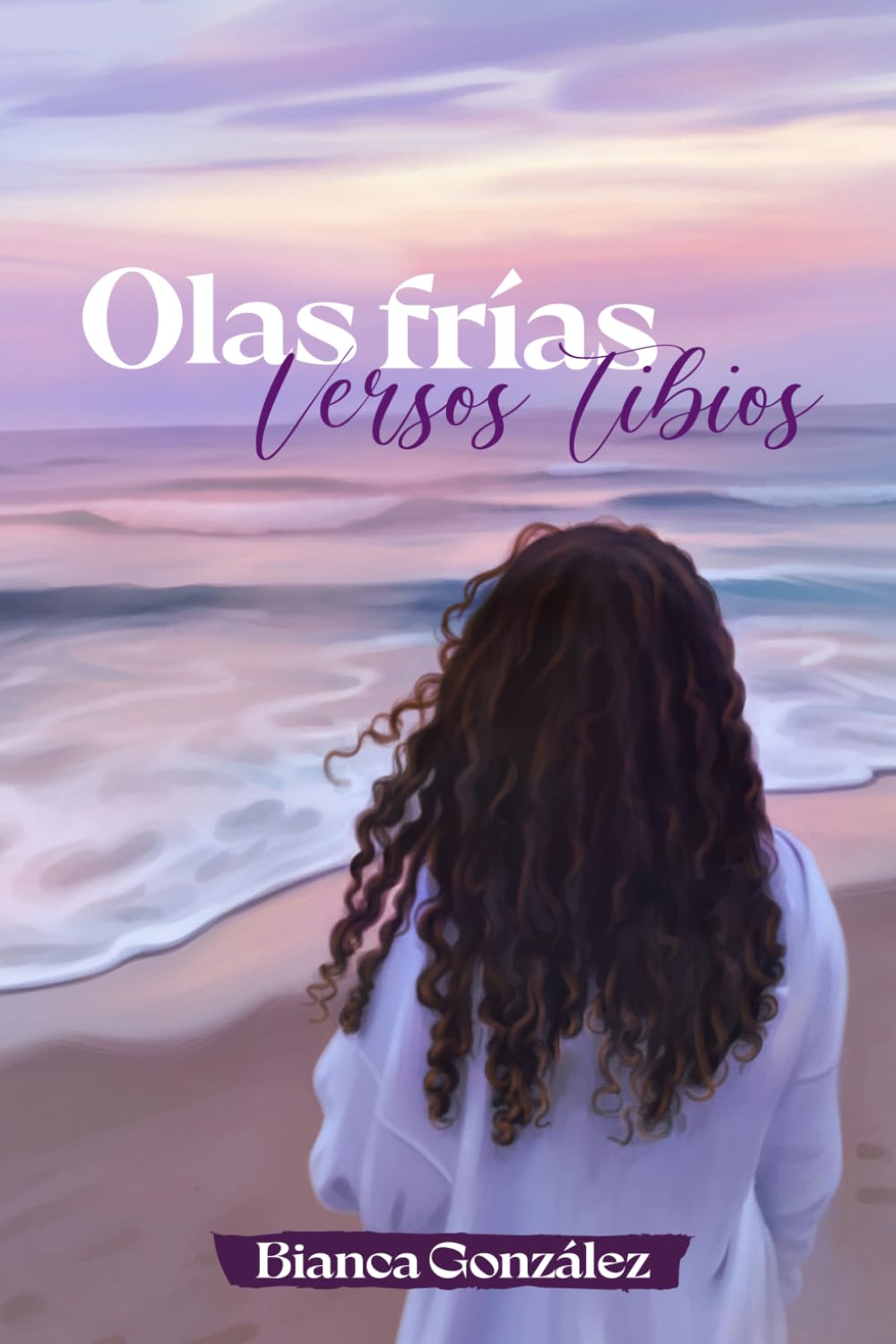 Olas frías, Versos tibios