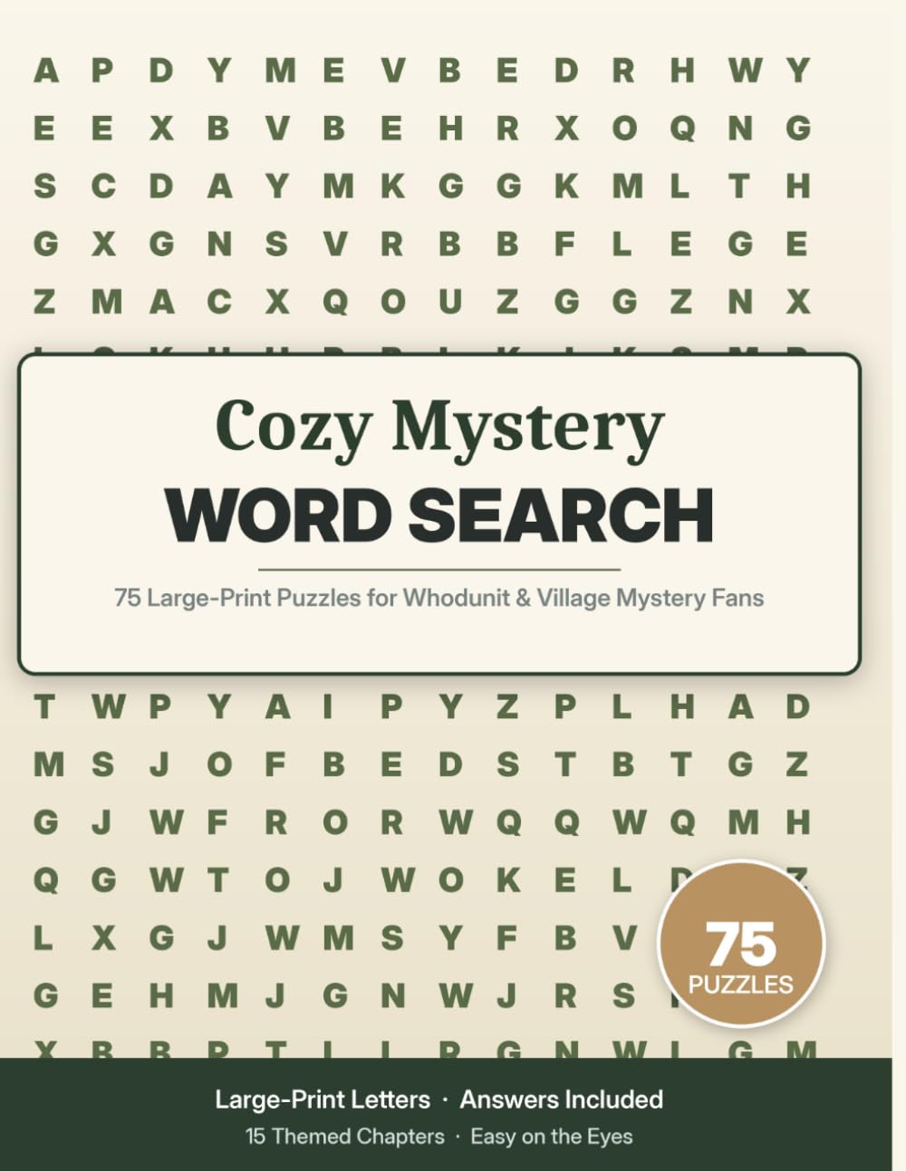Cozy Mystery Word Search: 75 Large-Print Puzzles for Whodunit & Village Mystery Fans (15 Themed Chapters with Complete Answer Key)
