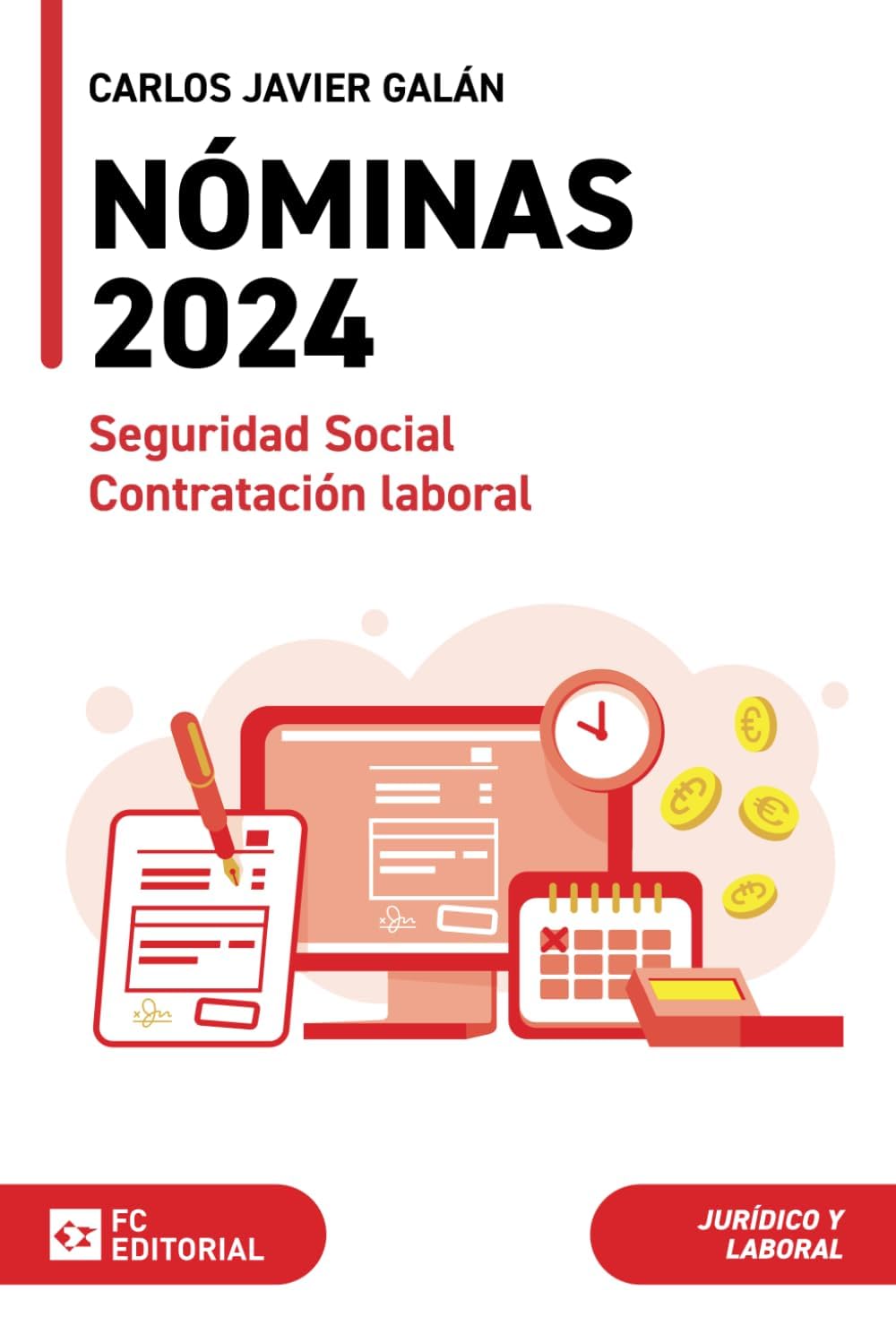 Nóminas, Seguridad Social y Contratación Laboral 2024