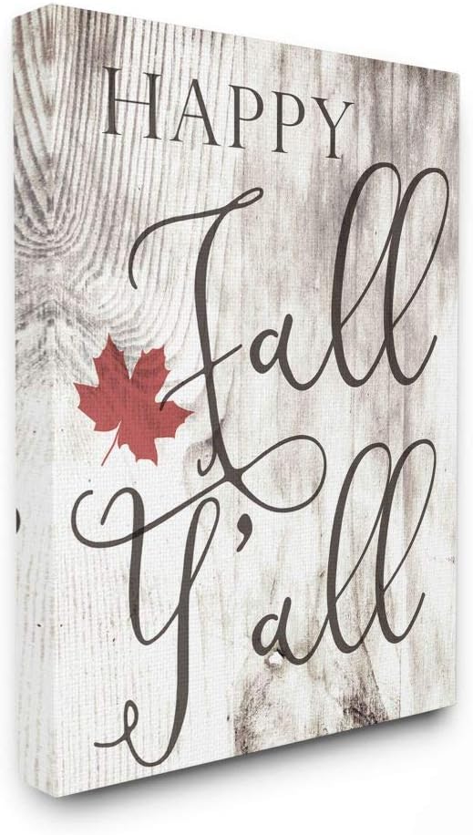 Stupell Industries Happy Fall Y'all Typography Sign Canvas Wall Art, 24 x 30, Design by Artist Daphne Polselli 30"L x 1.5"W Stretched Canvas Wall Art