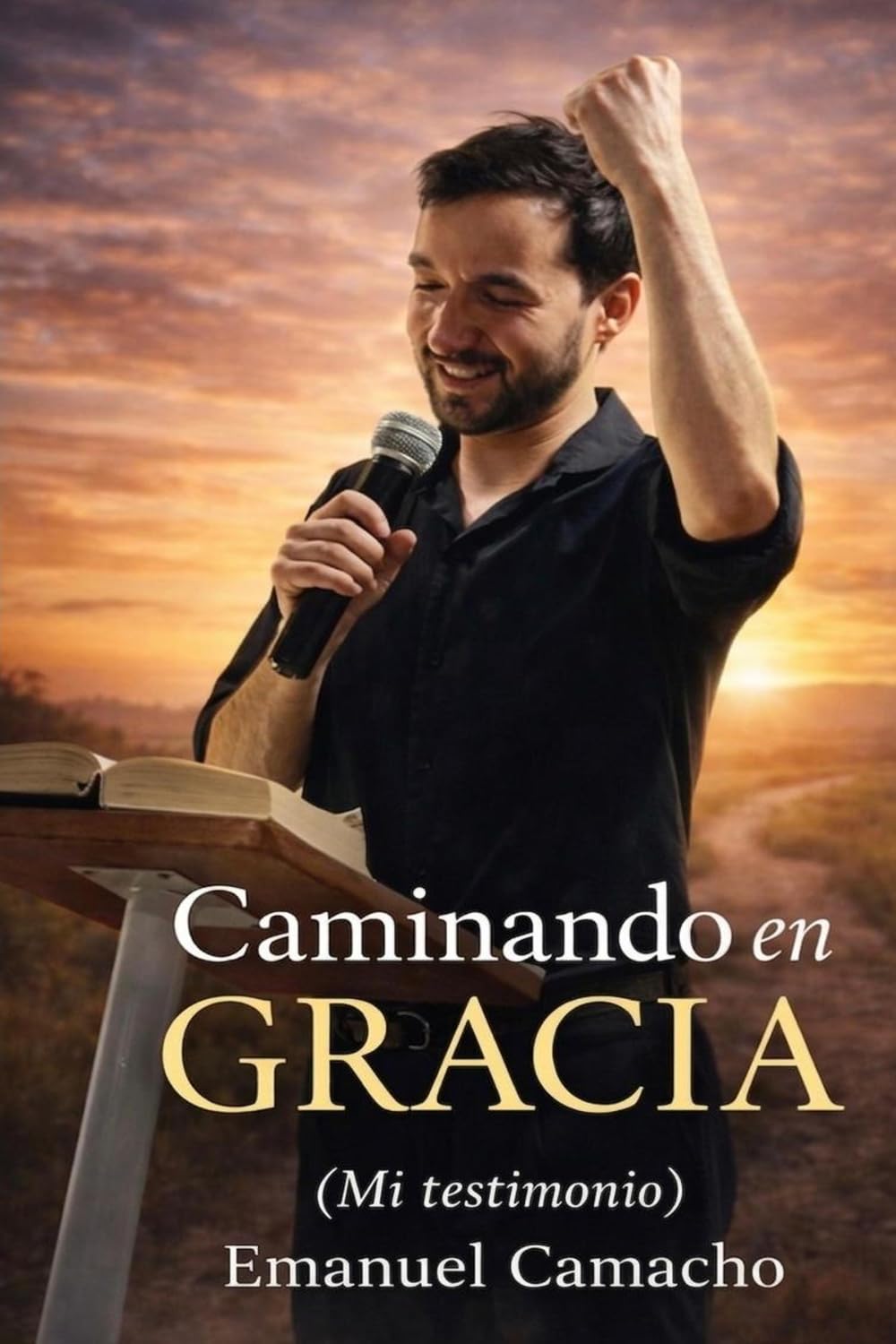 Caminando en gracia: Mi testimonio