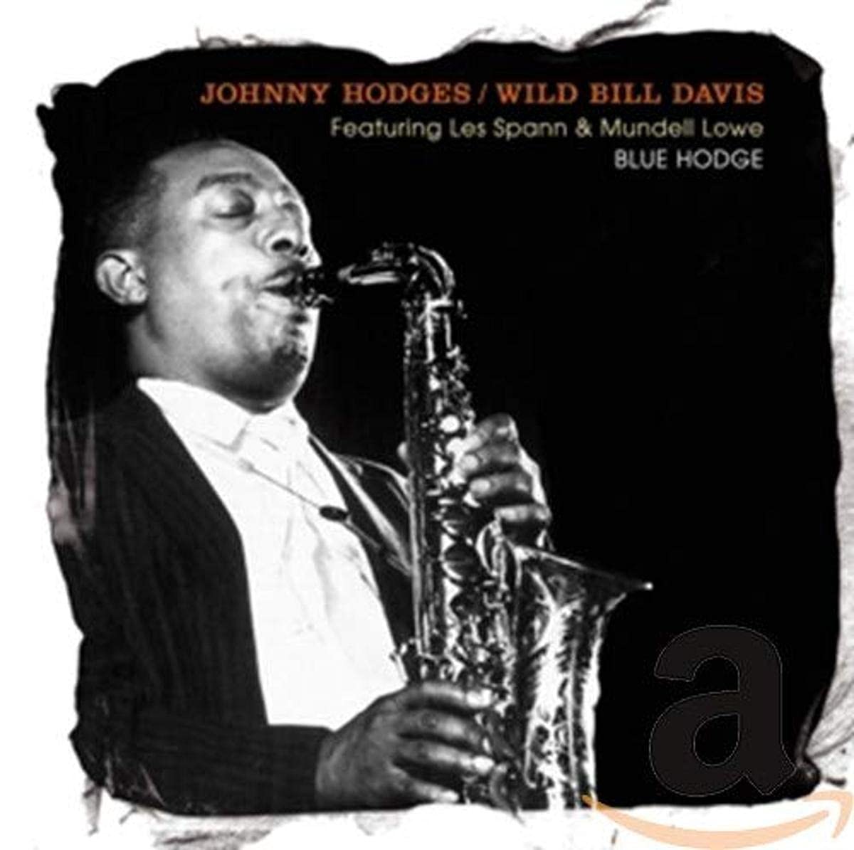 Blue Hodge by Johnny Hodges/Wild Bill Davis (CD, 2016)