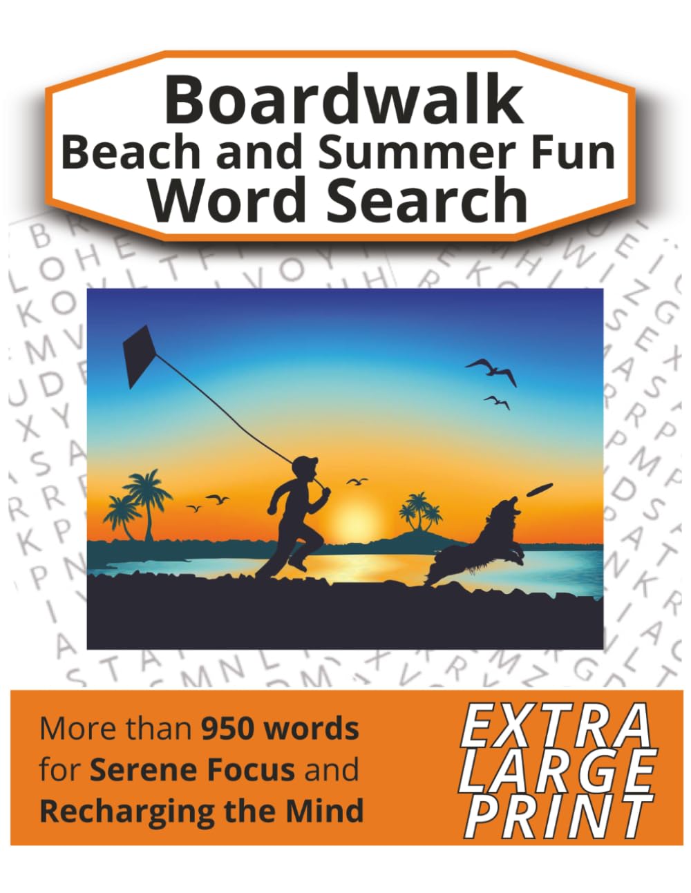 Boardwalk, Beach & Summer Fun Word Search: Large Print Puzzles Featuring Beach Activities, Boardwalk Attractions, Coastal Adventures, Summer ... Screen-Free Fun (Word Search Puzzle Books)