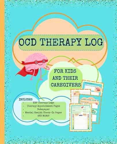 OCD THERAPY LOG FOR KIDS AND THEIR CAREGIVERS