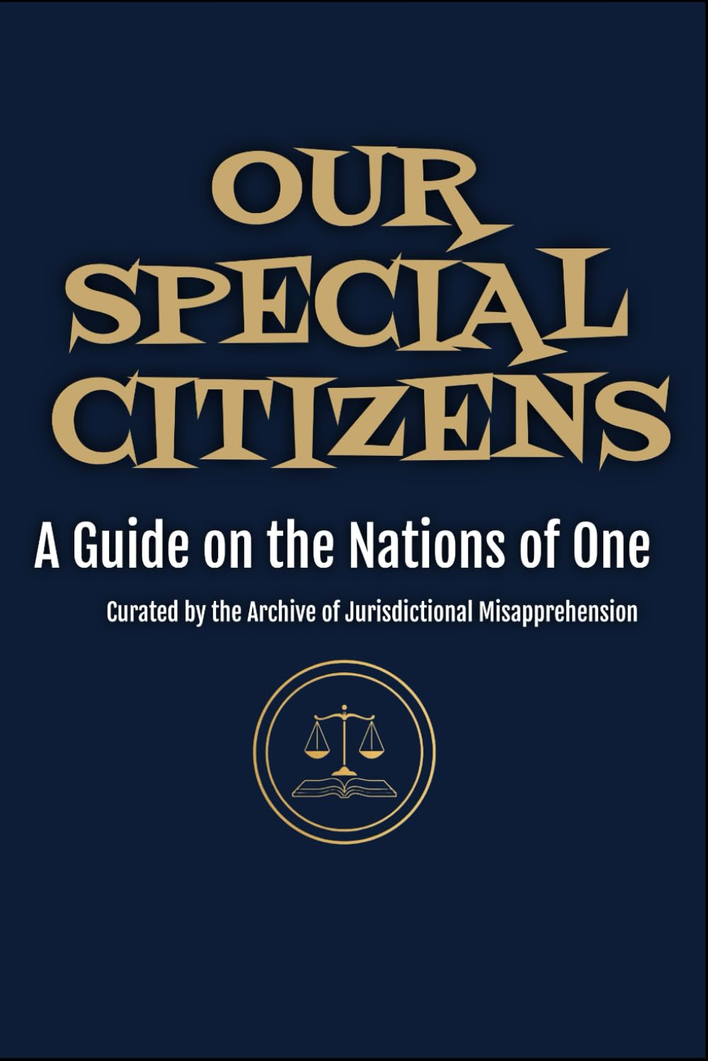 Our Special Citizens: A Guide to the Nations of One