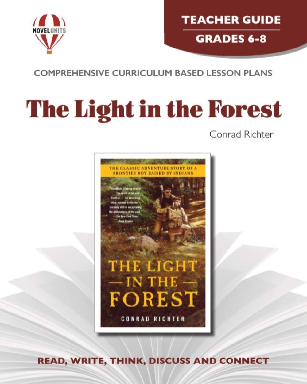 Light in the Forest - Teacher Guide by Novel Units