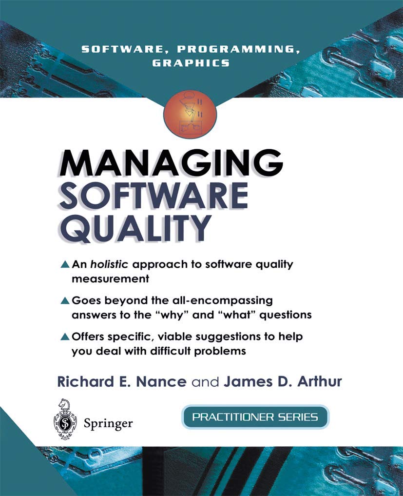 Managing Software Quality: A Measurement Framework For Assessment And Prediction