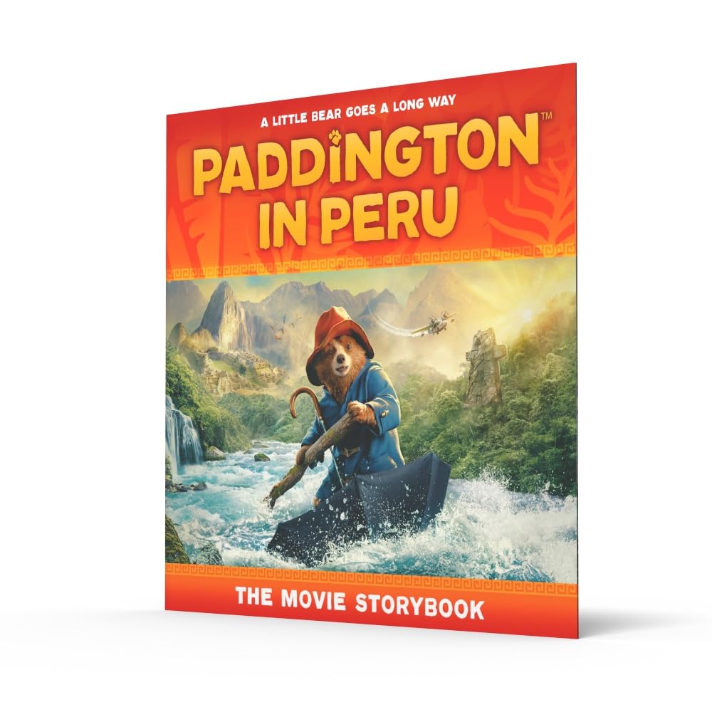 Paddington in Peru: The Movie Storybook: The official picture storybook of the third Paddington movie, perfect for kids aged 4+ and all Paddington fans!