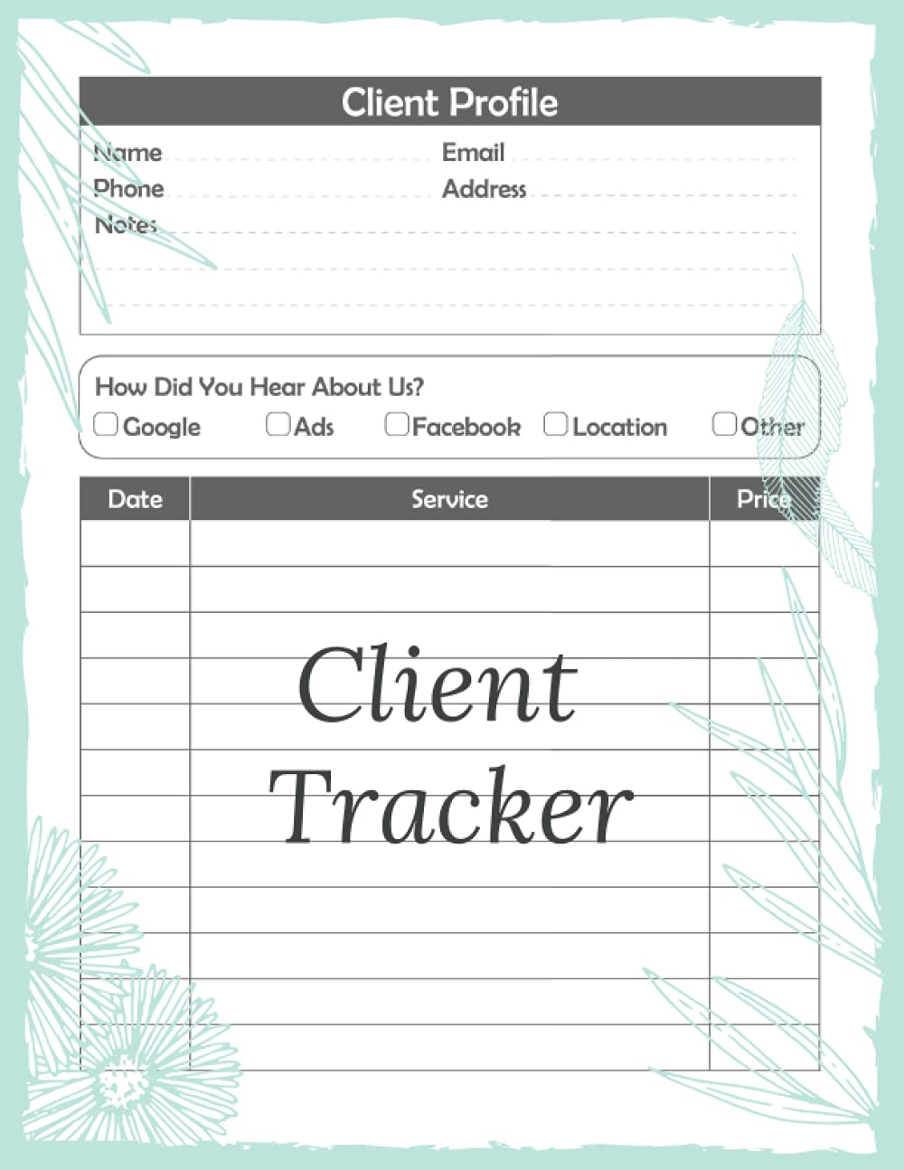 Client Tracker: Client Record Book For All Types Of Client Based Businesses: Includes Numbered Pages & Index Section, Client Appointment Book For Barbers, Stylists, Salons