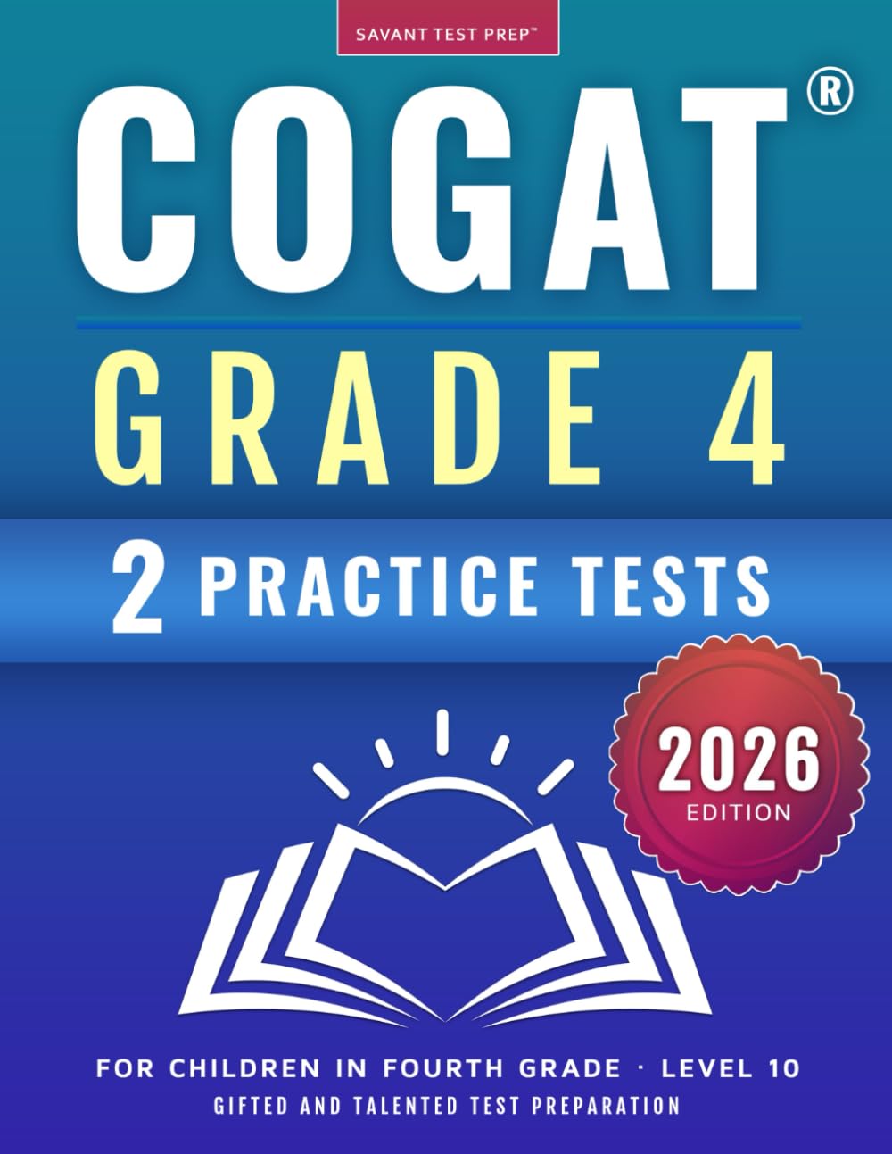 COGAT Grade 4 Test Prep: Gifted and Talented Test Preparation Book - Two Practice Tests for Children in Fourth Grade (Level 10)