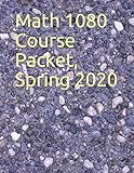 Math 1080 Course Packet, Spring 2020
