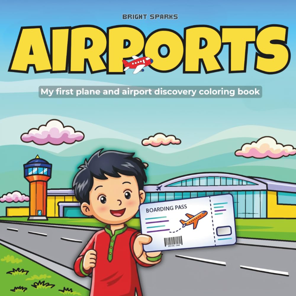 AIRPORTS: My First Plane and Airport Discovery Coloring Book for Kids Ages 4-8