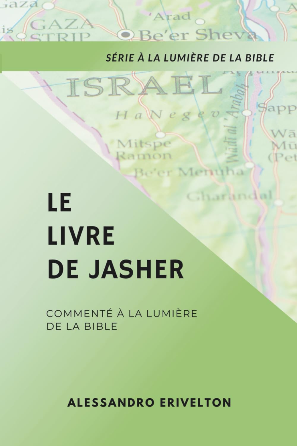 Le Livre de Jasher Commenté à la Lumière de la Bible