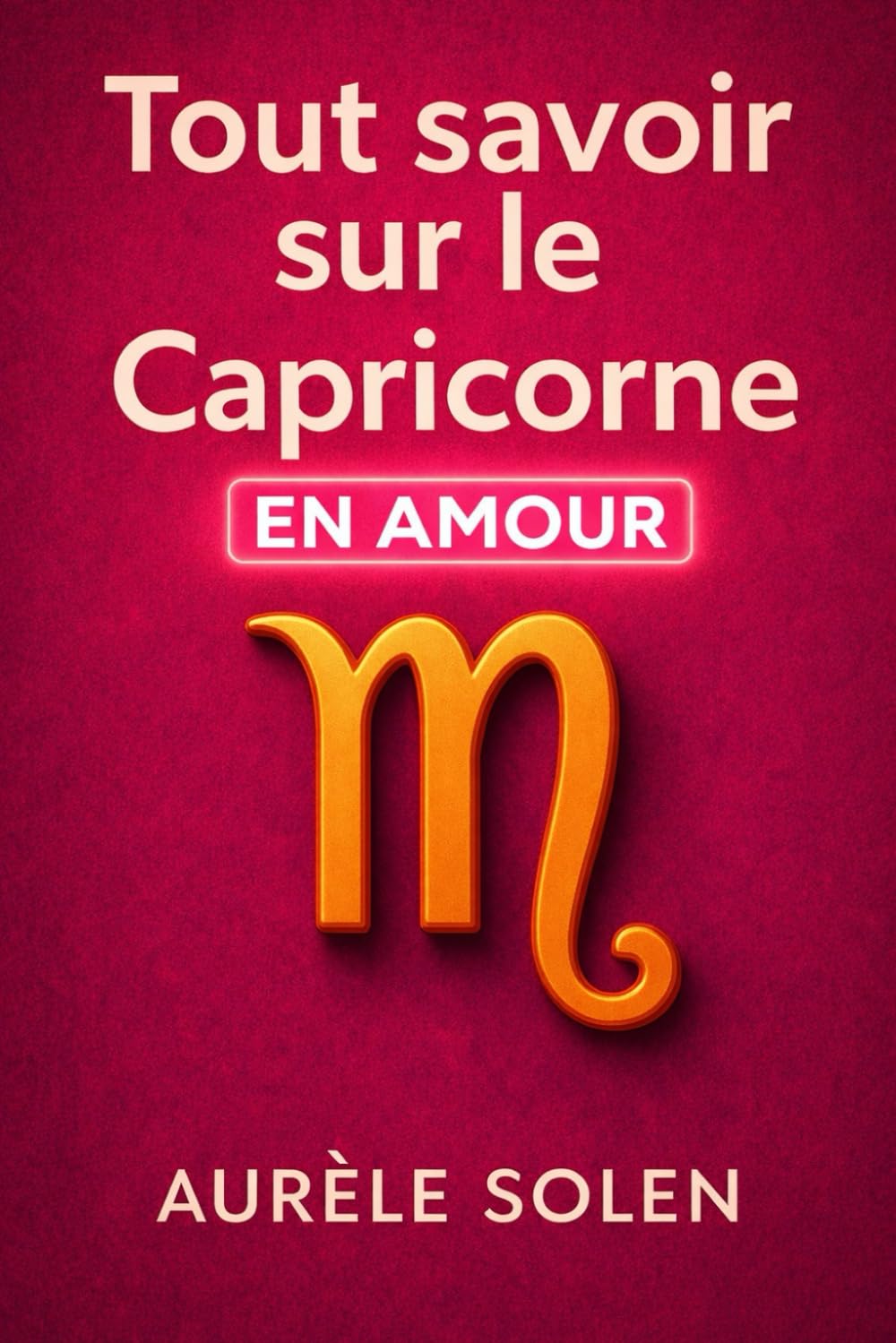 Tout savoir sur le Capricorne: En amour
