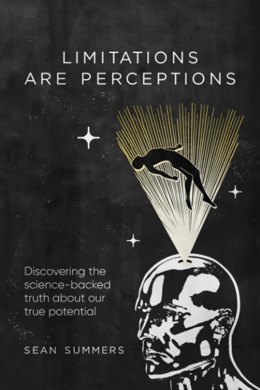 Limitations are Perceptions: Discovering the science-backed truth about our true potential