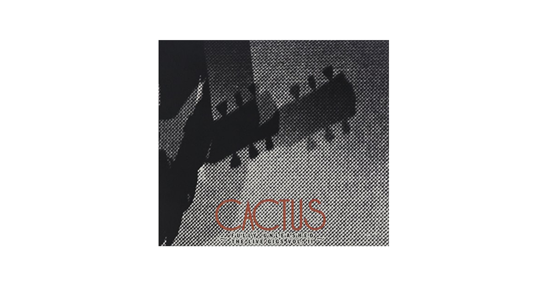 CACTUS/ FULLY UNRELEASED/LIVE GIGS VOL.Ⅱ Amazon.co.jp: Fully Unleashed: Live Gigs, Vol. 2: ミュージック