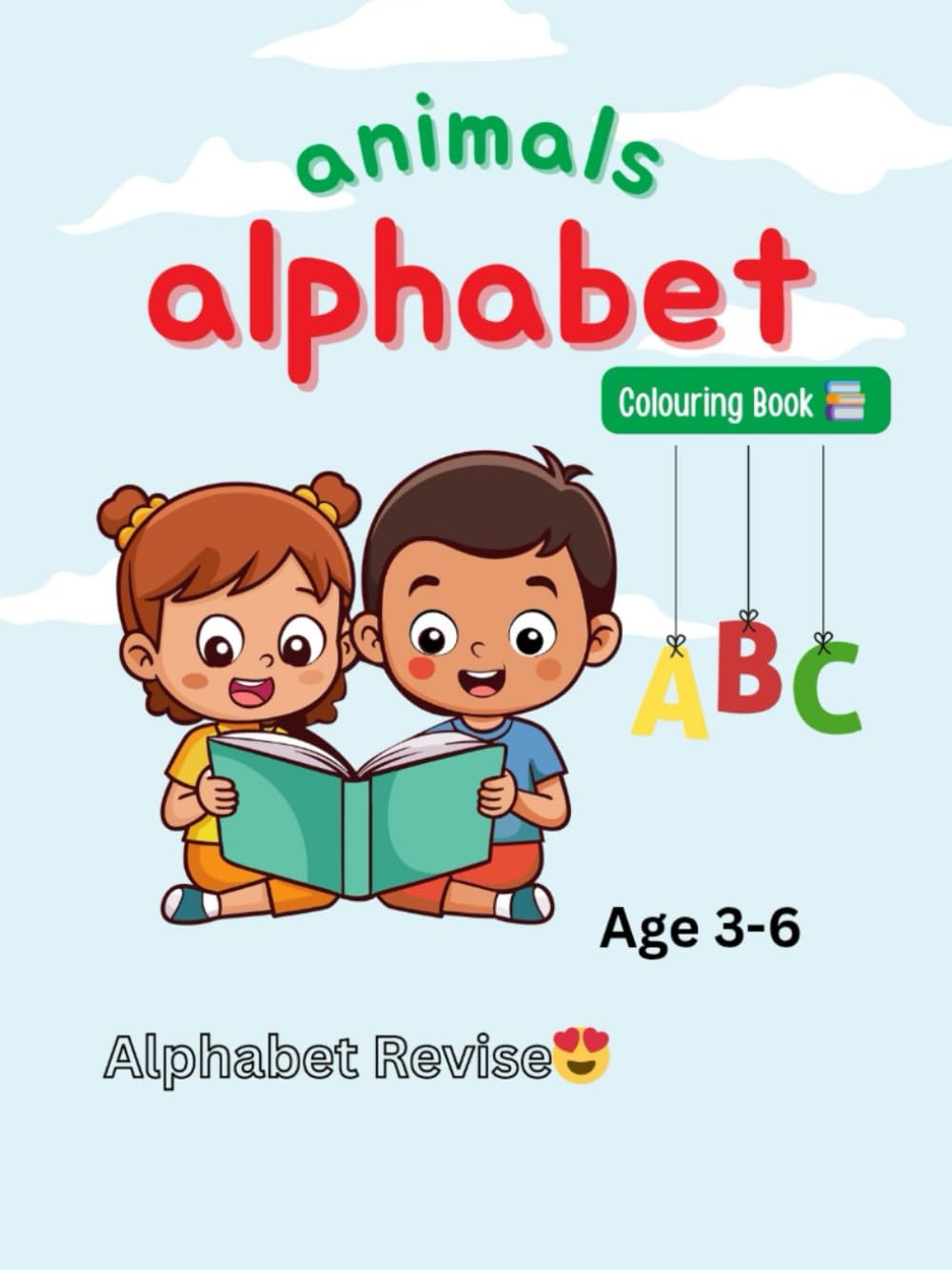 My First Alphabet Coloring & Revision Book: Big Letters, Cute Pictures & Easy Coloring for Little Kids and reviseing