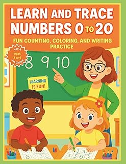 Learn And Trace Numbers 0 To 20: Fun Counting, Coloring, and Writing Practice!