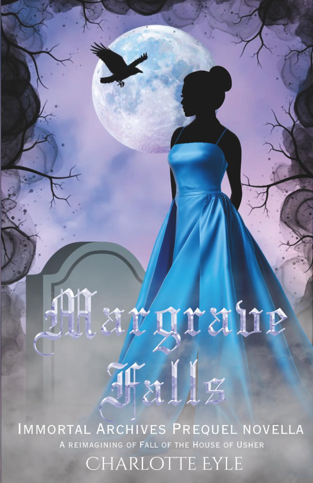 Margrave Falls: A Reimagining of Fall of the House of Usher (The Immortal Archives)