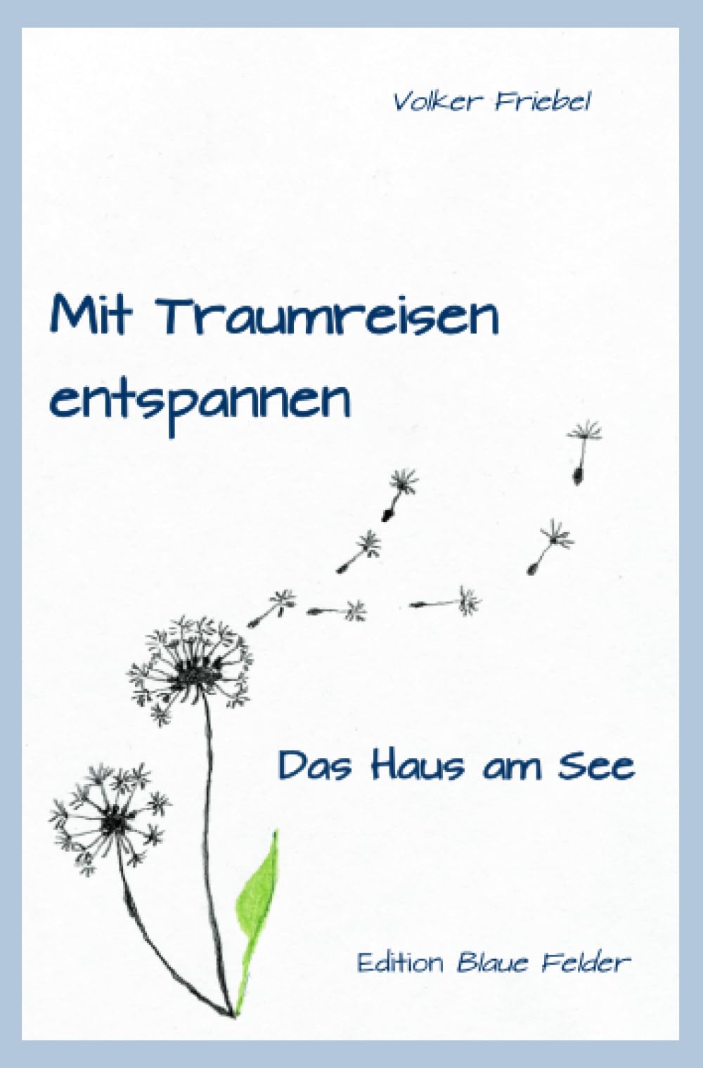 Buch: Mit Traumreisen entspannen – Das Haus am See